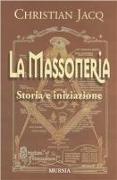 La massoneria. Storia e iniziazione