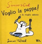 Simon's cat: voglio la pappa! e la voglio adesso