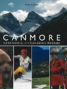 Canmore, Kananaskis, and the Canadian Rockies