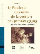 Le Rouleau de Cuivre de la Grotte 3 de Qumrân (3q15) (2 Vols.): Expertise - Restauration - Epigraphie