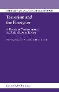 Terrorism and the Foreigner: A Decade of Tension Around the Rule of Law in Europe