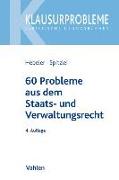 60 Probleme aus dem Staats- und Verwaltungsrecht
