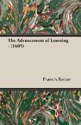 The Advancement of Learning - (1605)