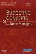 Budgeting Concepts for Nurse Managers