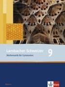 Lambacher Schweizer. 9. Schuljahr. Schülerbuch. Bayern