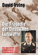Die Tragödie der deutschen Luftwaffe