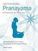 Pranayama Die Atemschule des Hatha-Yoga