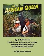 African Queen - Large Print Edition