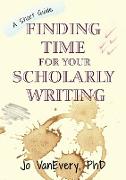 Finding Time for your Scholarly Writing