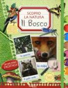 Il bosco. Scopro la natura. Con adesivi