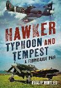 Hawker Typhoon and Tempest: A Formidable Pair