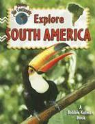 Explore South America