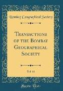 Transactions of the Bombay Geographical Society, Vol. 11 (Classic Reprint)