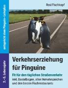 Verkehrserziehung für Pinguine - Fit für den täglichen Straßenverkehr