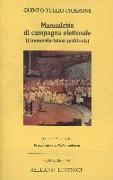 Manualetto di campagna elettorale (Commentariolum petitionis). Testo latino a fronte