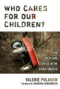 Who Cares for Our Children?: The Child Care Crisis in the Other America