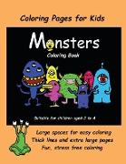 Coloring Pages for Kids (Monsters Coloring book): An extra-large coloring book with cute monster drawings for toddlers and children aged 2 to 4. This