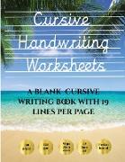 Cursive Handwriting Worksheets (Book): 100 blank handwriting practice sheets for cursive writing. This book contains suitable handwriting paper to pra