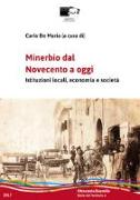 Minerbio dal Novecento a oggi. Istituzioni locali, economia e società