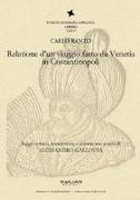 Relatione di un viaggio fatto da Venetia in Costantinopoli