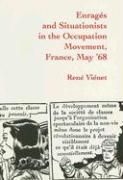 Enrages and Situationists in the Occupation Movement, France, May '68