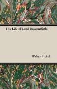 The Life of Lord Beaconsfield