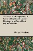 The Peace of the Augustans- A Survey of Eighteenth Century Literature as a Place of Rest and Refreshment