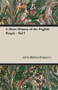 A Short History of the English People - Vol I