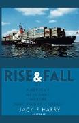 Rise and Fall of American Merchant Marine (Not Roman Empire)