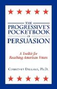 The Progressive's Pocketbook of Persuasion