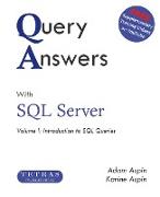 Query Answers with SQL Server: Volume I: Introduction to SQL Queries