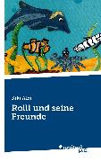 Rolli und seine Freunde