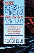 More Scenes and Monologs from the Best New Plays