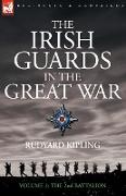 The Irish Guards in the Great War - Volume 2 - The Second Battalion