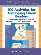 100 Activities for Developing Fluent Readers