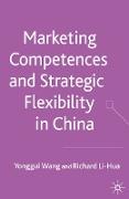 Marketing Competences and Strategic Flexibility in China