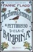 Mr. Zuppa Campbell, il pettirosso e la bambina