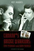 Canada's Bridge Warriors: Eric Murray and Sami Kehela