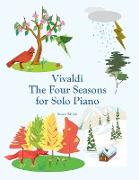 Vivaldi The Four Seasons for Solo Piano