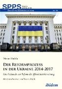 Der Reformprozess in der Ukraine 2014-2017