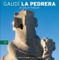 La Pedrera : a work of "total art"