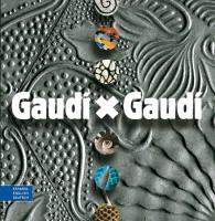 Gaudí x Gaudí