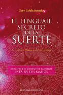 El Lenguaje Secreto de La Suerte