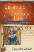 The Creation of the Common Law