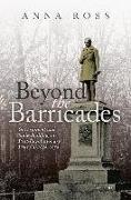 Beyond the Barricades