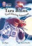 Tara Binns: Trail-blazing Astronaut