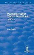 Psychiatric Social Work in Great Britain