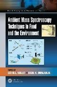 Ambient Mass Spectroscopy Techniques in Food and the Environment