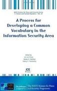 A Process for Developing a Common Vocabulary in the Information Security Area