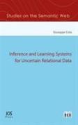 INFERENCE & LEARNING SYSTEMS FOR UNCERTA